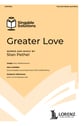 Greater Love SATB choral sheet music cover